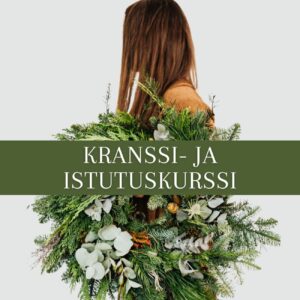Kranssi- ja istutuskurssi 14.11.2025 klo. 18